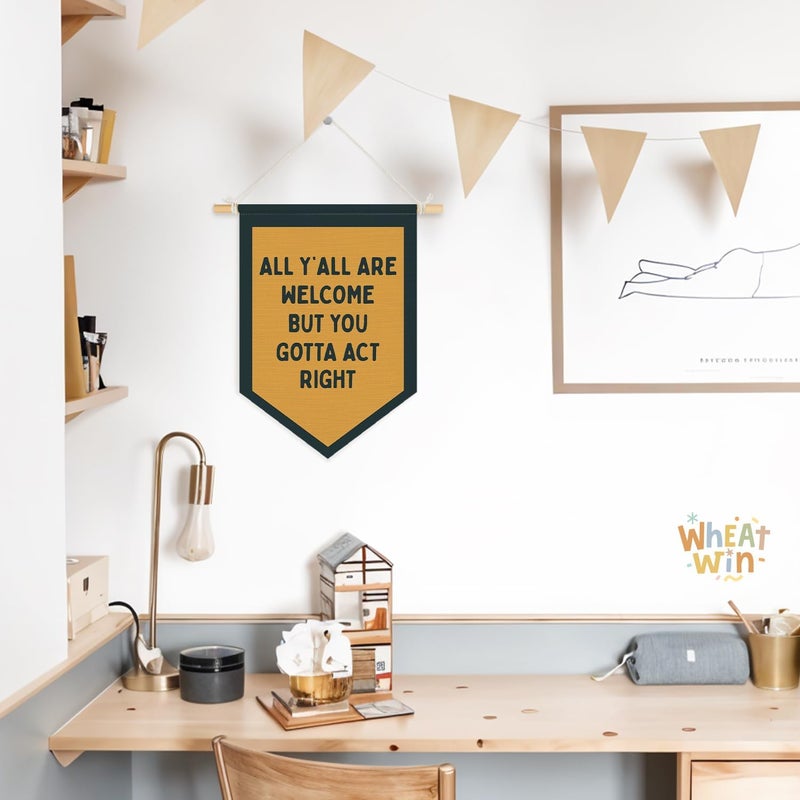 Wheatwin Welcome Sign Office Decor, Southwestern Decor, All Y'all Are Welcome But You Gotta Act Right Wall Art Pennant Flag, Funny Wall Decor for Home Room Bedroom Office Classroom 15x11 Inch - Image 4